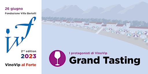 Immagine principale di VinoVip al Forte • Grand Tasting 
