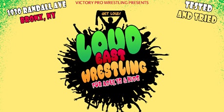 Loud East Wrestling - "Get Loud"