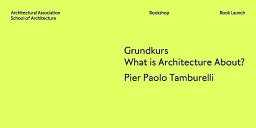 Book launch | Grundkurs: What is Architecture About? primary image