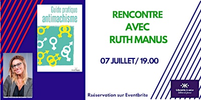 Rencontre avec Ruth Manus pour "Guide pratique antimachiste"