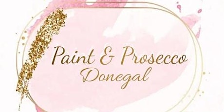 Paint and Prosecco Donegal
