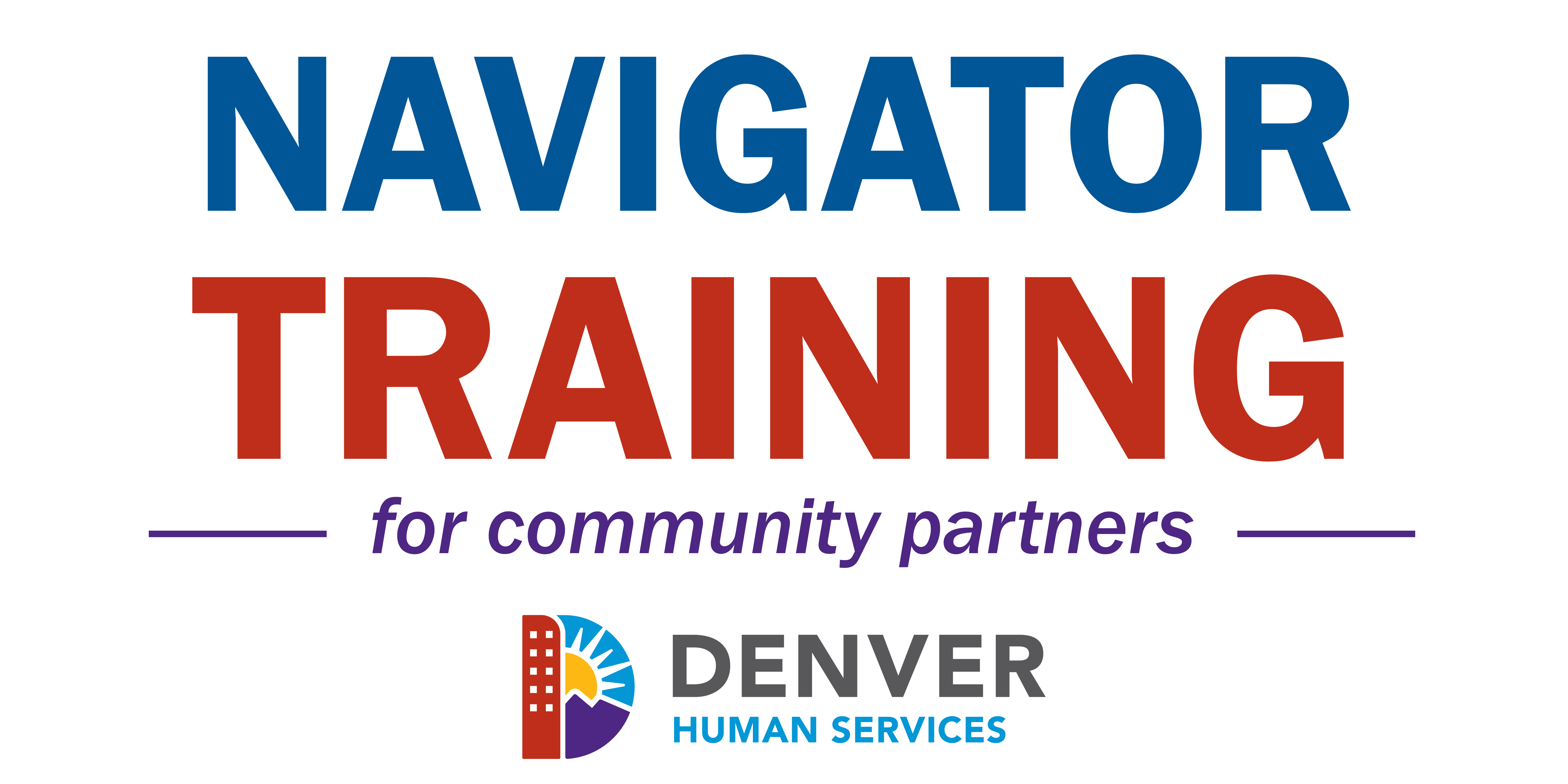 Denver Human Services Navigator Training