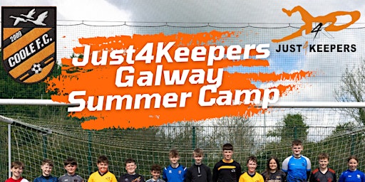 Just4Keepers Galway Summer camp (Coole fc) primary image