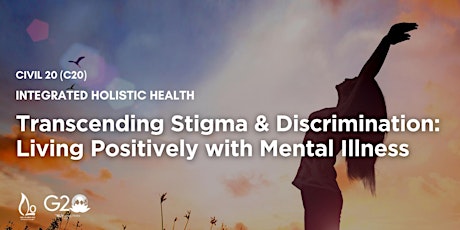 Hauptbild für Transcending Stigma & Discrimination: Living Positively with Mental Illness
