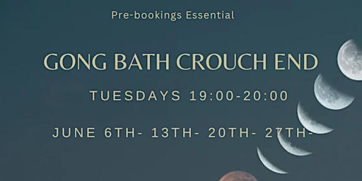 Gong Bath Crouch End ~ Waning Crescent Moon Phase ~ primary image