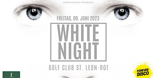 Hauptbild für WHITE NIGHT @  GOLF CLUB ST. LEON-ROT