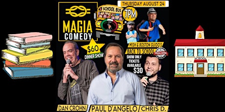 Pinky Ring Comedy’s BACK TO SCHOOL SPECIAL with Paul D’Angelo at MAGIA 8/24