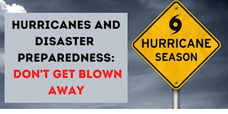 Hurricanes and Disaster Preparedness: Don't Get Blown Away