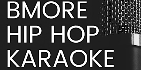 Bmore Hip Hop Karaoke September Session