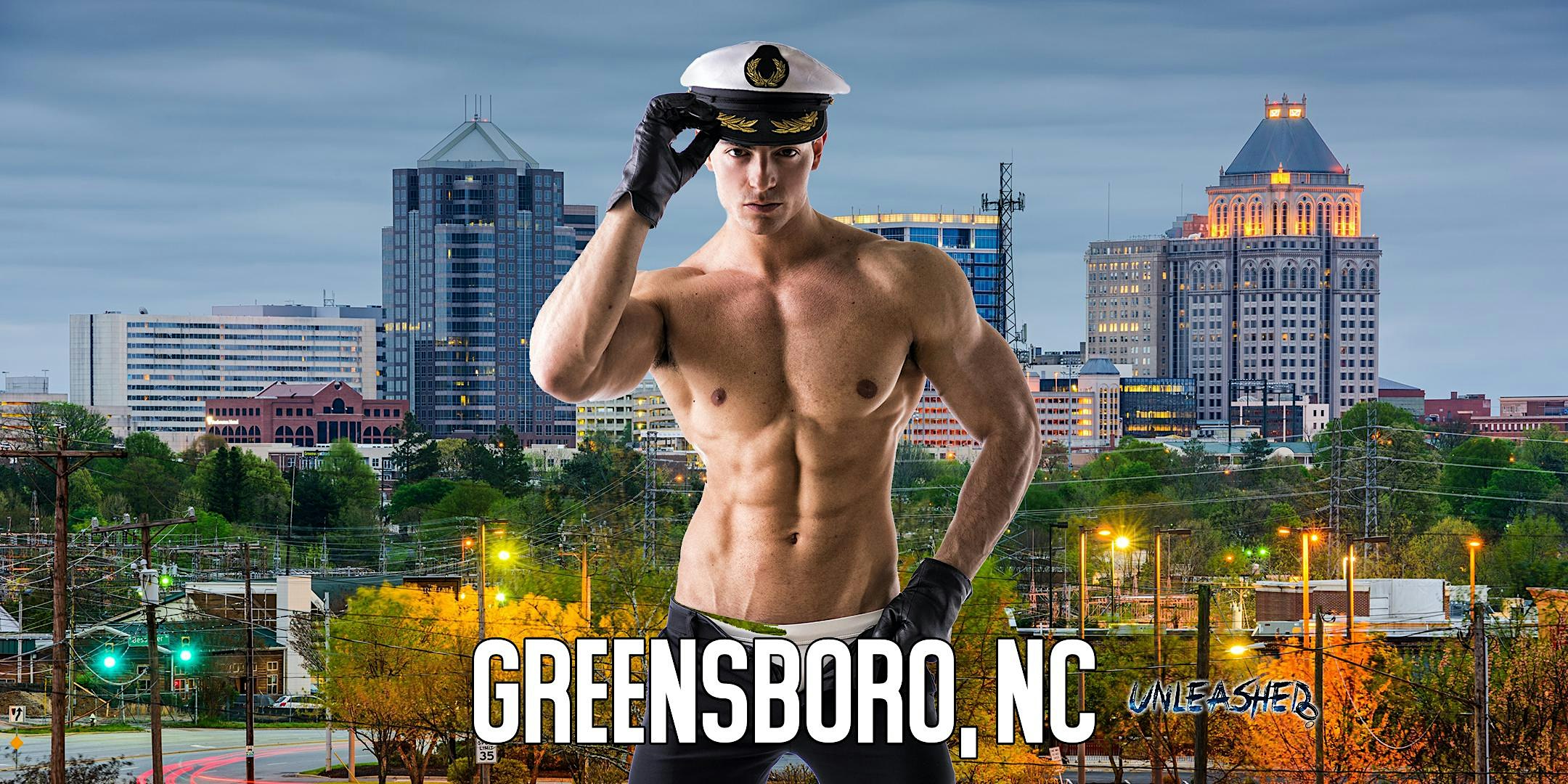 Male Strippers UNLEASHED Male Revue Greensboro NC 8-10PM - Greensboro, NC