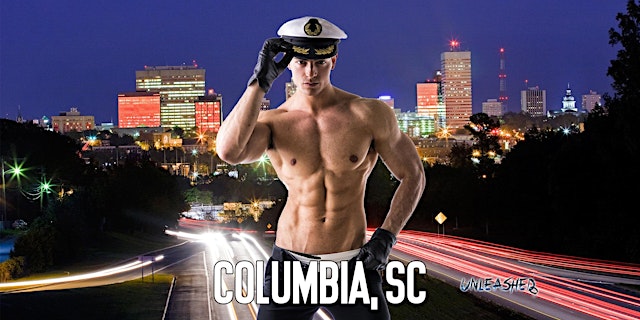 Image principale de Male Strippers UNLEASHED Male Revue Columbia SC 8-10PM