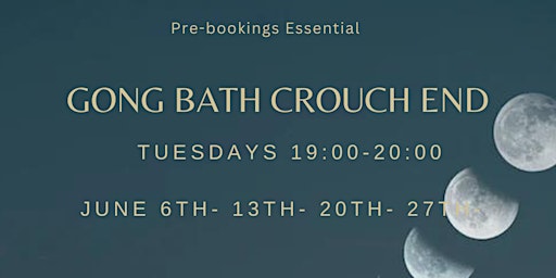 New Moon Gong Bath Crouch End ~ Gemini ~ primary image
