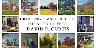 Art Exhibition - Creating a Masterpiece: The Artful Life of David P. Curtis primary image