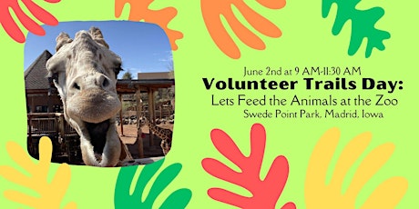 Volunteer Trails Day: Lets Feed the Animals at the Zoo