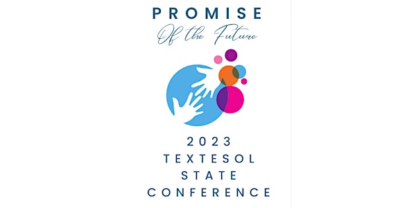 2023 TexTESOL State Conference - Sponsors and Exhibitors Only
