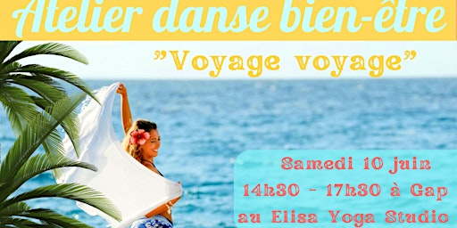 Image principale de Atelier Danse Bien-être "Voyage voyage"