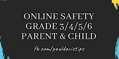 Parent/Child Grade 3 to 6 Internet Safety In Person primary image