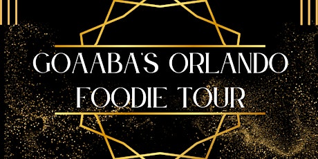 GOAABA's Orlando Foodie Tour