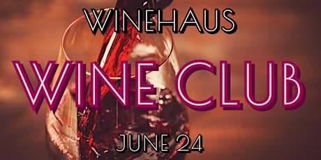 WineHaus Wine Club