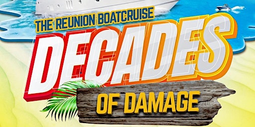 Decades Of Damage : The Reunion Boat Cruise primary image