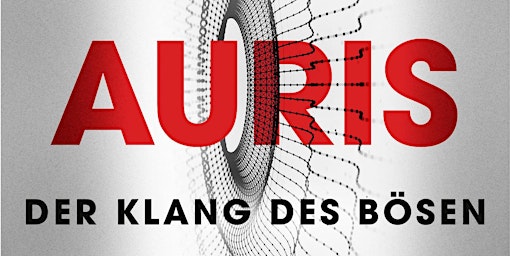 Vincent Kliesch - 19:00 Autorenlesung "Auris: Der Klang des Bösen" primary image