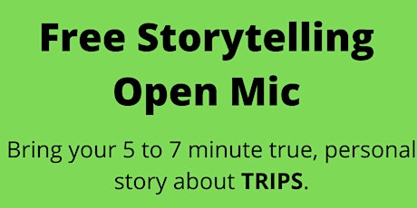 Storytelling Open Mic: TRIPS