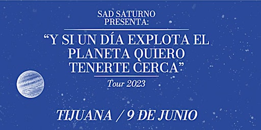 Imagen principal de Sad Saturno - Tijuana