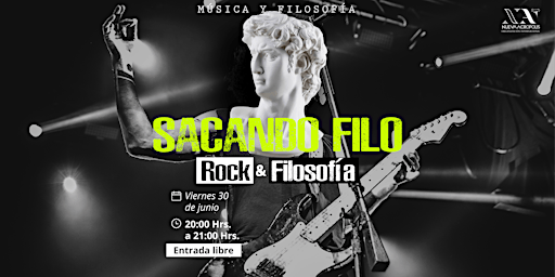 SACANDO FILO: ROCK Y FILOSOFÍA