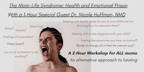 The Mom-Life Syndrome with Dr. Nicole Huffman, NMD - Oceanside