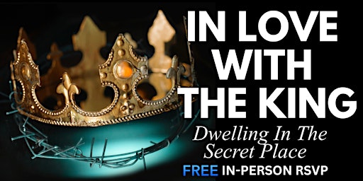 In Love With The King! | FREE IN PERSON SERVICE | New Orleans, LA primary image
