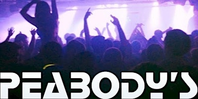 Peabodys Friday Night! With DJ Clyde P
