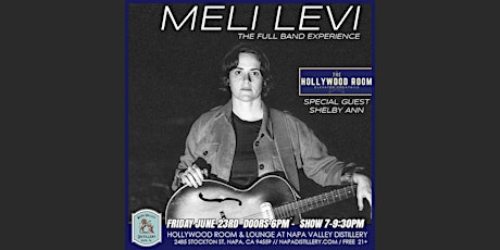 Meli Levi - Full band Concert at Napa Distillery with guest Shelby Ann
