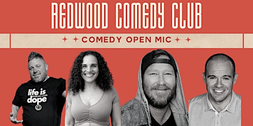 Redwood Comedy Open Mic primary image