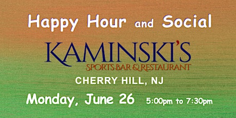 Cherry Hill, NJ ~ Kaminski's ~ Happy Hour and Social
