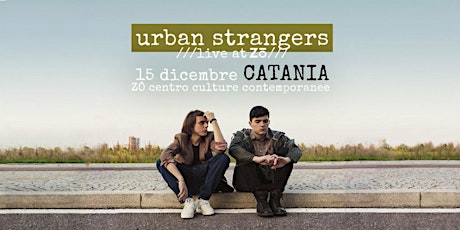 Immagine principale di Urban Strangers // u.s. tour // Catania  