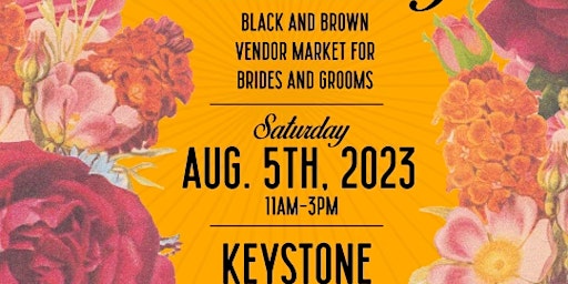The Matrimony- Black and Brown Vendor Market for Brides and Grooms