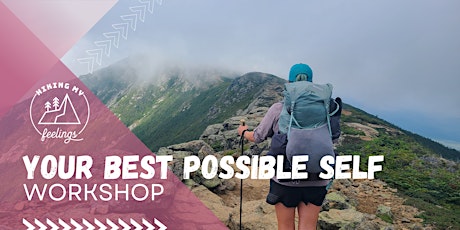 Your Best Possible Self: Visualization Workshop with Hiking My Feelings primary image