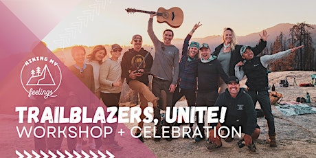 Trailblazers, Unite: Workshop and Celebration with Hiking My Feelings primary image