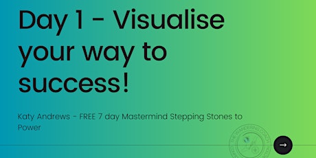 FREE 7 day Mastermind - Stepping stones to Power (any timezone)