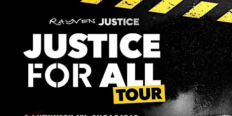 Rayven Justice performing live ~JUSTICE FOR ALL TOUR