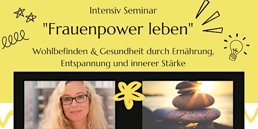 Intensiv Seminar "Frauenpower leben" primary image
