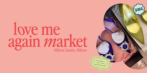Love Me Again Market at Milton Studio primary image