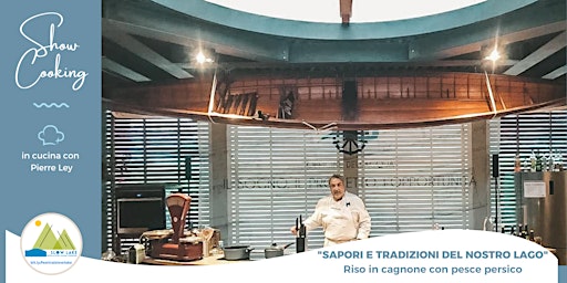Show Cooking - "SAPORI E TRADIZIONI DEL NOSTRO LAGO" primary image