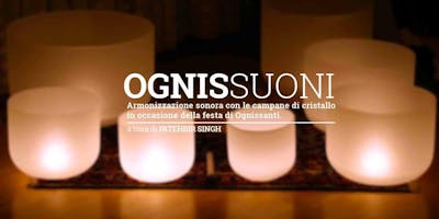 1 Novembre: OgniSsuoni! Meditazione con le Campane di Cristallo
