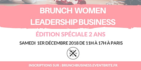 Image principale de BRUNCH WOMEN LEADERSHIP BUSINESS PARIS 