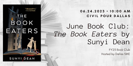 Dallas SWE June Book Club - The Book Eaters