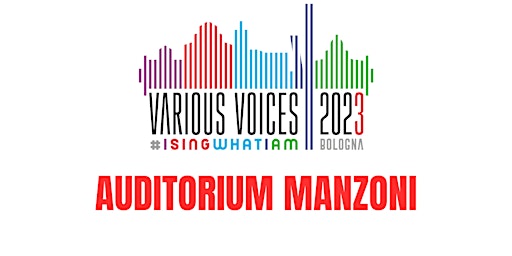 Immagine principale di Various Voices Choir Festival - AUDITORIUM MANZONI 