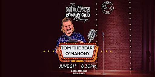 Midtown Comedy Club | Tom "The Bear" O' Mahony