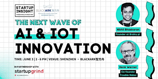 THE NEXT WAVE OF AI & IOT INNOVATION｜STARTUP INSIGHT primary image