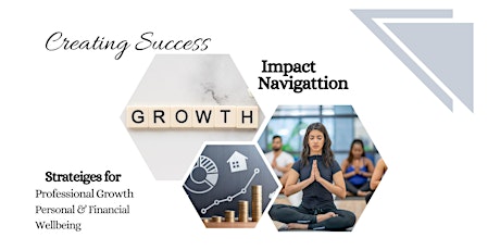 Creating Success: Growth Navigation, Financial Services, & Soundbath